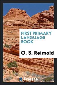 First Primary Language Book