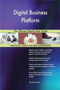 Digital Business Platform The Ultimate Step-By-Step Guide