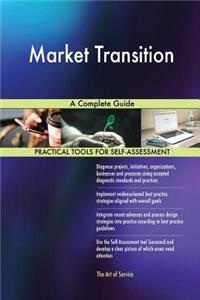 Market Transition A Complete Guide