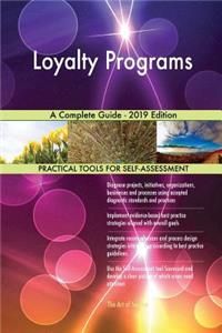 Loyalty Programs A Complete Guide - 2019 Edition