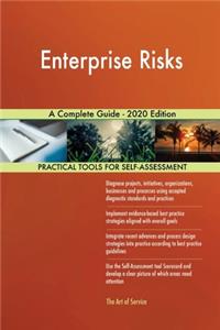 Enterprise Risks A Complete Guide - 2020 Edition