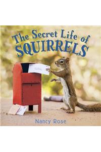 The Secret Life of Squirrels