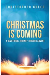 Christmas is Coming