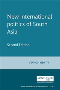 New International Politics of South Asia