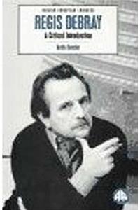 Regis Debray: A Critical Introduction