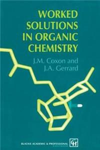 Worked Solutions in Organic Chemistry