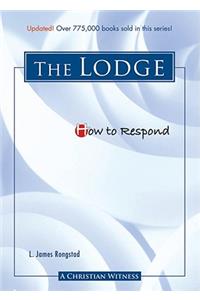 How to Respond to the Lodge - 3rd Edition