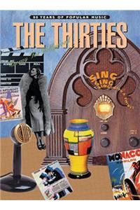 80 Years of Popular Music -- The Thirties