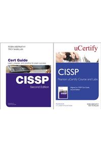 Cissp Cert Guide, Pearson Ucertify Course, and Ucertify Labs Bundle