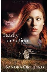 Deadly Devotion