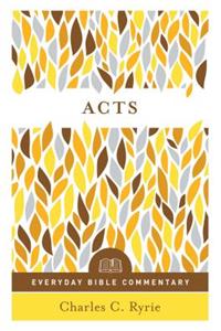 Acts (Everyday Bible Commentary Series)