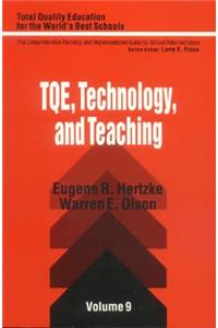 Tqe, Technology, and Teaching