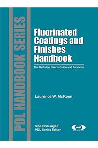 Fluorinated Coatings and Finishes Handbook