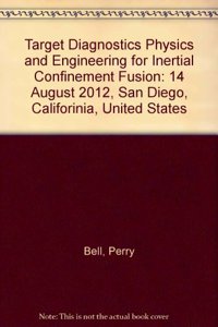 Target Diagnostics Physics and Engineering for Inertial Confinement Fusion