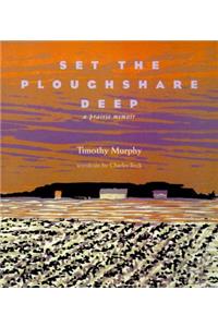Set the Ploughshare Deep