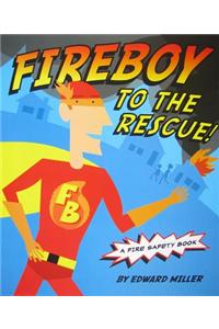 Fireboy to the Rescue