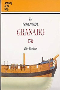 BOMB VESSEL GRANADO 1742 (Anatomy of the Ship)