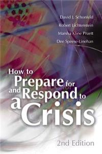 How to Prepare for and Respond to a Crisis