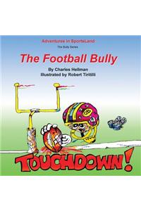 The Football Bully