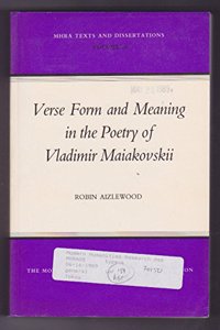 Verse Form and Meaning in the Poetry of Vladimir Maiakovskii