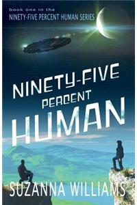 Ninety-Five Percent Human