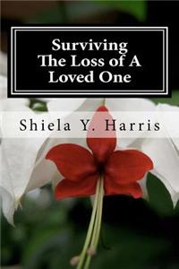 Surviving The Loss of A Loved One