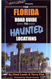 The Florida Road Guide to Haunted Locations