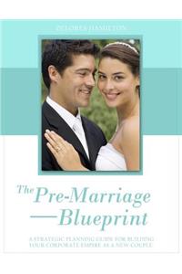 The Pre-Marriage Blueprint