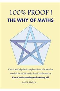 100% Proof! the Why of Maths