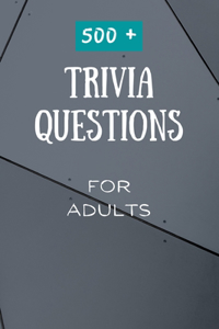 500+ Trivia Questions for Adults