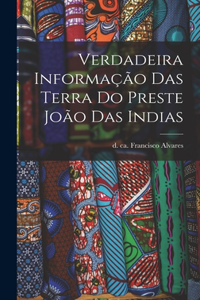 Verdadeira informação das terra do Preste João das Indias