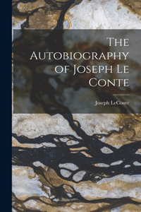 Autobiography of Joseph Le Conte