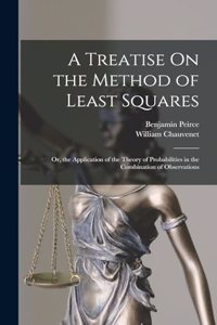 Treatise On the Method of Least Squares