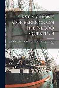 First Mohonk Conference On The Negro Question