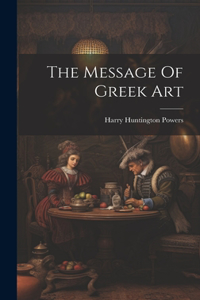 Message Of Greek Art