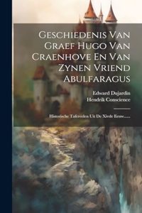 Geschiedenis Van Graef Hugo Van Craenhove En Van Zynen Vriend Abulfaragus