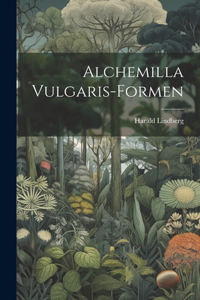 Alchemilla Vulgaris-Formen