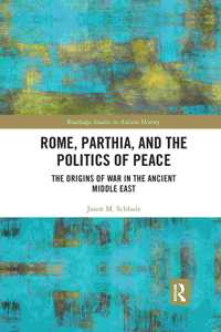 Rome, Parthia, and the Politics of Peace