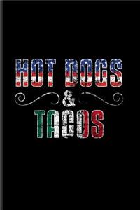 Hot Dogs & Tacos