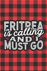 Eritrea Is Calling And I Must Go