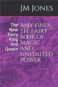 Amy finds the Fairy Book of Magic and Unlimited Power