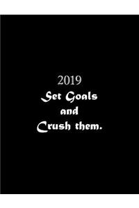2019 Set Goals and Crush them