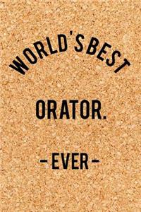 World's Best Orator. - Ever -