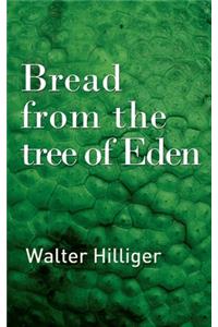 Bread from the tree of Eden