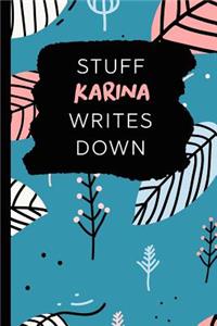 Stuff Karina Writes Down