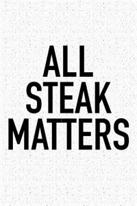 All Steak Matters