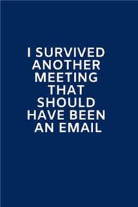 I Survived Another Meeting That Should Have Been an Email