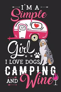 I'm a Simple Girl I Love Dogs Camping and Wine