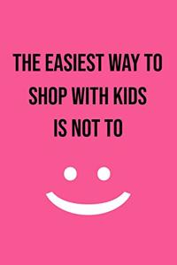The Easiest Way to Shop with Kids Is Not to