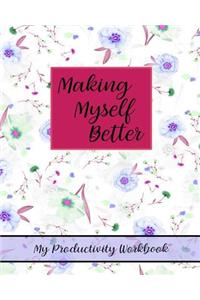 Making Myself Better